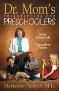 Dr. Mom's Prescription for Preschoolers Seven Essentials for the Formative Years cover