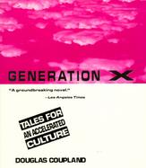 Generation X Tales for an Accelerated Culture cover