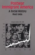 Postwar Immigrant America A Social History cover