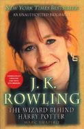 J. K. Rowling The Wizard Behind Harry Potter cover