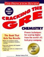 The Princeton Review Cracking the GRE: Chemistry Exam cover