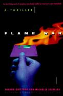 Flame War: A Thriller cover