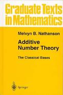 Additive Number Theory The Classical Bases cover