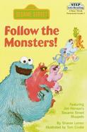 Follow the Monsters!: Featuring Jim Henson's Sesame Street Muppets cover