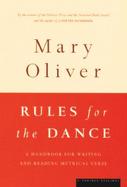 Rules for the Dance A Handbook for Writing and Reading Metrical Verse cover