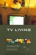 TV Living Television, Culture and Everyday Life cover