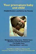 Your Premature Baby and Child Helpful Answers and Advice for Parents cover