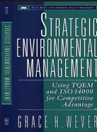 Strategic Environmental Management Using Tqem and Iso 14000 for Competitive Advantage cover