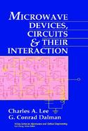 Microwave Devices, Circuits and Their Interaction cover