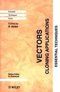 Vectors Cloning Applications  Essential Techniques cover