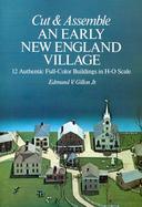 Cut and Assemble an Early New England Village cover