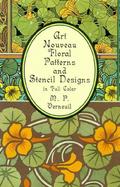 Art Nouveau Floral Patterns and Stencil Designs in Full Color cover