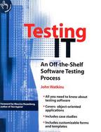 Testing It An Off-The-Shelf Software Testing Process cover