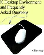 K Desktop Environment and Frequently Asked Questions cover