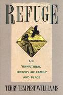 Refuge: An Unnatural History of Family and Place cover