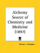 Alchemy Source of Chemistry and Medicine 1897 cover