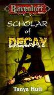 Scholar of Decay cover