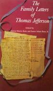 The Family Letters of Thomas Jefferson cover