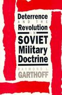 Deterrence and the Revolution in Soviet Military Doctrine cover