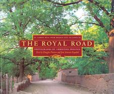 The Royal Road El Camino Real from Mexico City to Santa Fe cover