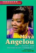 Maya Angelou Author and Documentary Filmmaker cover