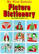 My First Catholic Picture Dictionary cover