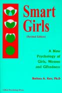 Smart Girls A New Psychology of Girls, Women, and Giftedness cover