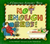 Not Enough Beds!: A Christmas Alphabet Book cover