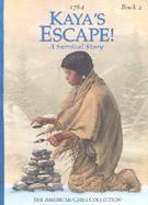 Kaya's Escape! A Survival Story cover