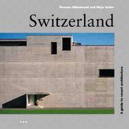 Switzerland A Guide to Recent Architecture cover