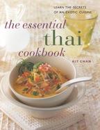 The Essential Thai Cookbook: Learn the Secrets of an Exotic Cuisine cover