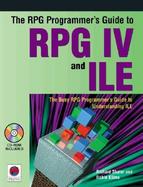 The Rpg Programmer's Guide to Rpg IV and Ile cover