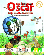 Oscar the Balloonist Discovers the Farm An Animated Learning Adventure Set on a Farm cover