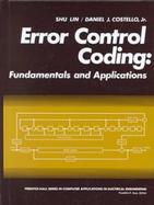 Error Control Coding: Fundamentals and Applications cover