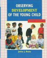 Observing Development of the Young Child cover