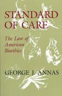 Standard of Care The Law of American Bioethics cover