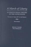 A March of Liberty A Constitutional History of the United States, from 1877 to the Present (volume2) cover