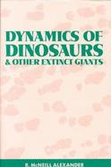 Dynamics of Dinosaurs and Other Extinct Giants cover