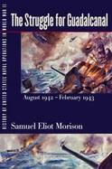 History of United States Naval Operations in World War II The Struggle for Guadalcanal, August 1942-February 1943 (volume5) cover