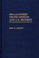 Sea-Launched Cruise Missiles and U.S. Security cover