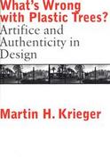 What's Wrong With Plastic Trees? Artifice and Authenticity in Design cover