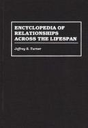 Encyclopedia of Relationships Across the Lifespan cover
