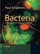 Bacteria In Biology, Biotechnology And Medicine cover
