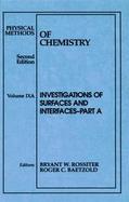 Investigations of Surfaces and Interfaces, Part A cover