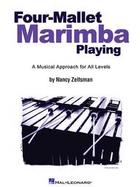 Four-mallet Marimba Playing A Musical Approach For All Levels cover