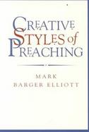 Creative Styles of Preaching cover