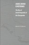James River Chiefdoms The Rise of Social Inequality in the Chesapeake cover