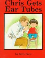 Chris Gets Ear Tubes cover