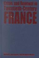 Crisis and Renewal in France, 1918-1962 cover