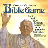 Catholic Challenge Bible Game: The First and Only Church Approved Bible Game for Catholics cover